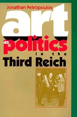 Art as Politics in the Third Reich