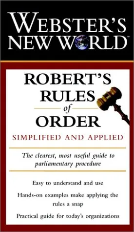 Webster's New World Robert's Rules of Order Simplified and Applied