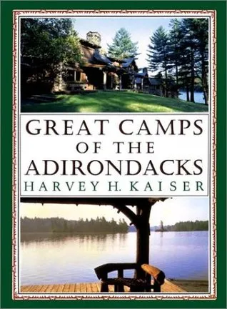 Great Camps of the Adirondacks