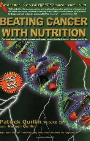 Beating Cancer with Nutrition: Optimal Nutrition Can Improve the Outcome in Medically-Treated Cancer Patients