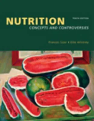 Nutrition: Concepts and Controversies [With CDROM and Infotrac]