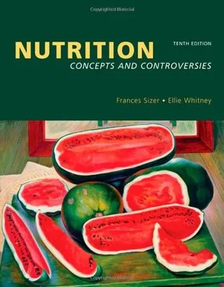 Nutrition Concepts and Controversies