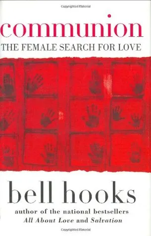 Communion: The Female Search for Love