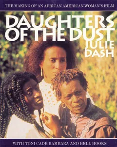 Daughters of the Dust: The Making of an African American Woman