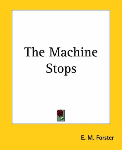 The Machine Stops