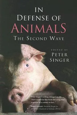 In Defense of Animals: The Second Wave