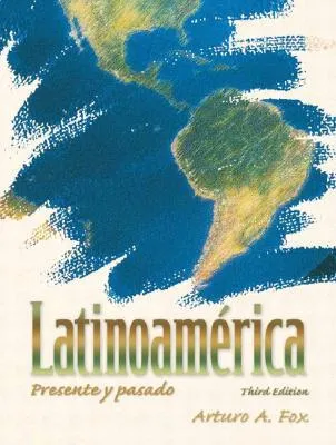 Latinoamerica: Presente y Pasado