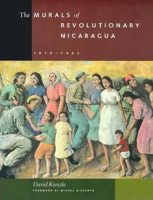 The Murals of Revolutionary Nicaragua, 1979–1992