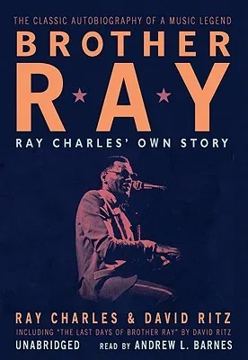 Brother Ray: Ray Charles' Own Story