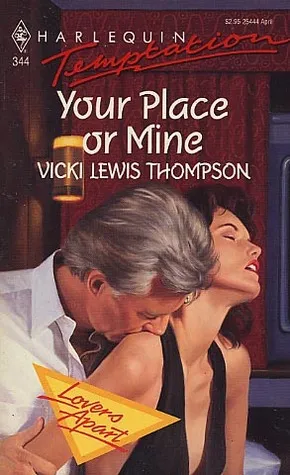 Your Place or Mine (Harlequin Temptation, No 344)