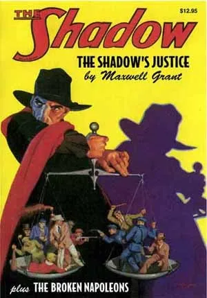 The Shadow's Justice / The Broken Napoleons