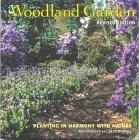 The Woodland Garden: Planting in Harmony with Nature