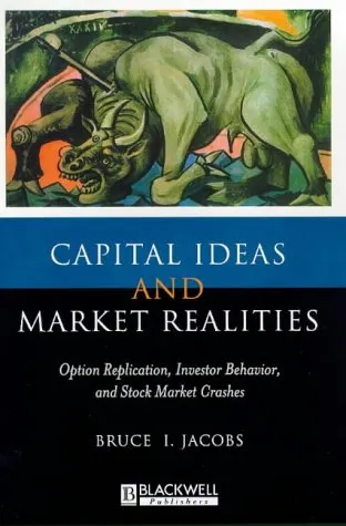 Capital Ideas and Market Realities: Option Replication, Investor Behavior, and Stock Market Crashes