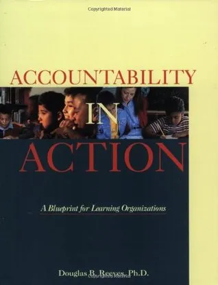 Accountability in Action: A Blueprint for Learning Organizations