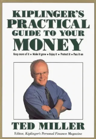 Kiplinger's Practical Guide to Your Money