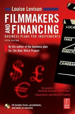 Filmmakers and Financing: Business Plans for Independents [With CDROM]