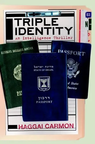 Triple Identity: An Intelligence Thriller