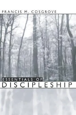 Essentials of Discipleship