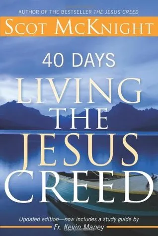 40 Days Living the Jesus Creed