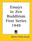 Essays in Zen Buddhism, First Series