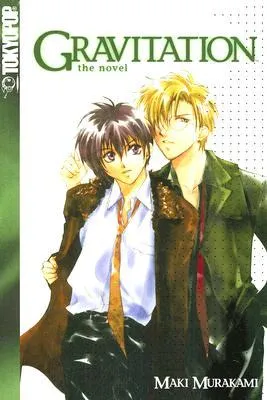 Gravitation: The Novel