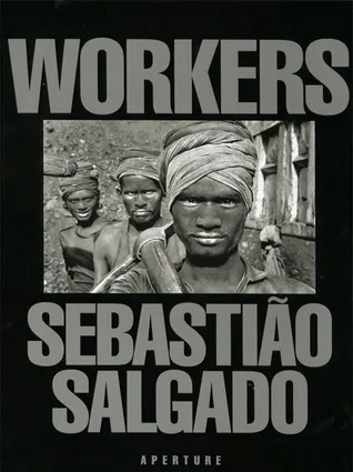 Workers: An Archaeology Of The Industrial Age