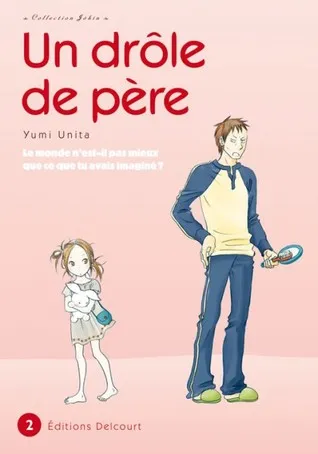 Un drôle de père, Tome 2