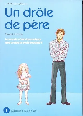 Un drôle de père, Tome 1