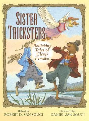 Sister Tricksters: Rollicking Tales of Clever Females