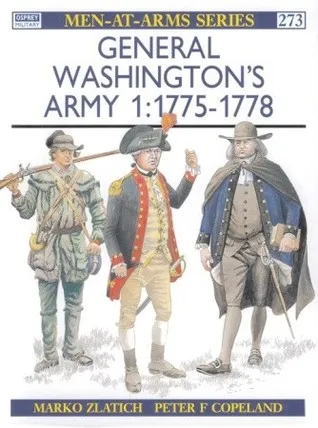 General Washington's Army (1): 1775–78