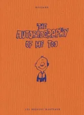 The Autobiography Of Me Too