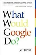 What Would Google Do?