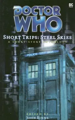 Doctor Who Short Trips: Steel Skies