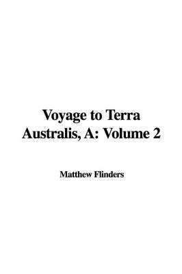 A Voyage to Terra Australis: Volume 2