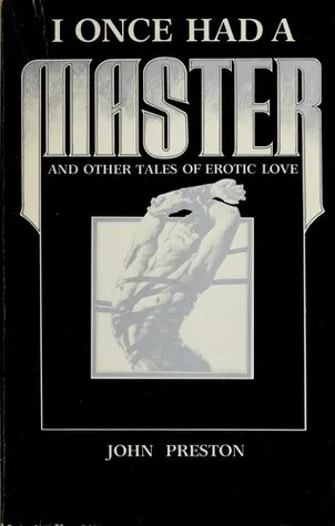 I Once Had a Master and Other Tales of Erotic Love