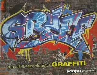 Graff: The Art & Technique of Graffiti