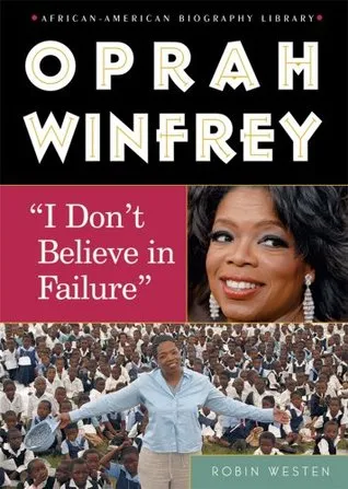 Oprah Winfrey: I Dont Believe in Failure (African-American Biographies (Enslow))