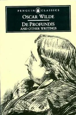 De Profundis and Other Writings