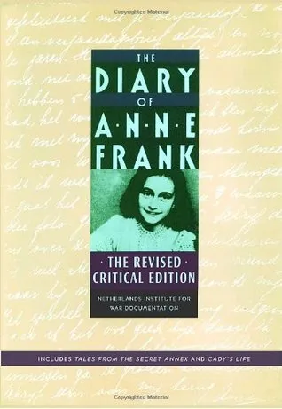 The Diary of Anne Frank: The Revised Critical Edition