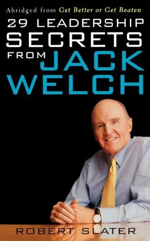 29 Leadership Secrets from Jack Welch