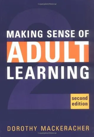 Making Sense of Adult Learning