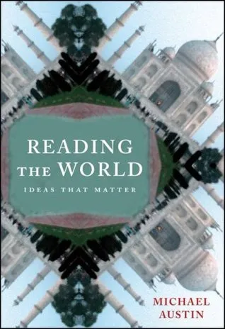 Reading the World: Ideas That Matter