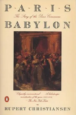 Paris Babylon: The Story of the Paris Commune