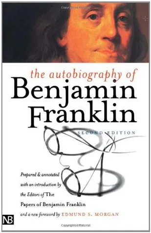 The Autobiography of Benjamin Franklin