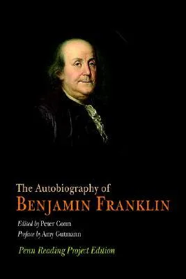 The Autobiography Of Benjamin Franklin