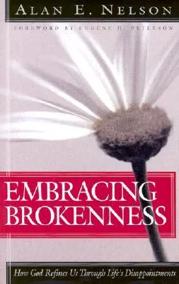 Embracing Brokenness: How God Refines Us Through Life