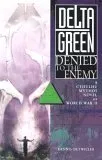 Delta Green: Denied to the Enemy