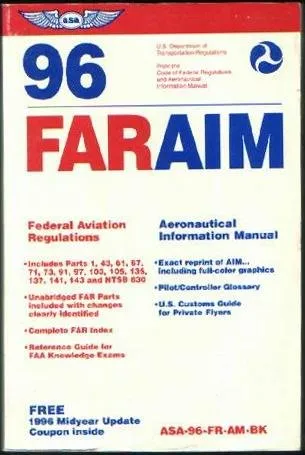 Federal Aviation Regulations/Aeronautical Information Manual