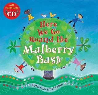 Here We Go Round the Mulberry Bush [With CD]