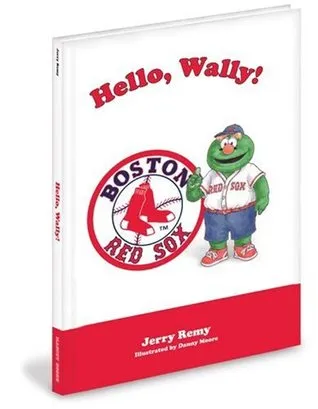 Hello, Wally!: Boston Red Sox